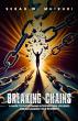 Breaking Chains by Serah W. Muiruri Empowers Survivors to Rise, Reclaim, and Heal