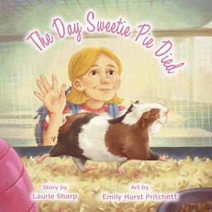 Book cover for the children's book 'The Day Sweetie Pie Died'