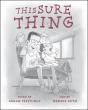 Readers Learn 'This Sure Thing' from Children’s Picture Book: Their Love for Thir Dearly Departed Never Fades