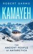 'Kamayeh' Explores the Future of Humanity Through the Lens of Antarctica's Ancient People