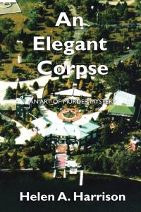 Helen A Harrison_Book_AnElegant Corpse