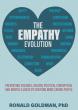Ronald Goldman's The Empathy Evolution Explores the Origins of Violence, Racism, Political Corruption, & Mental Illness