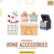 From Nostalgia to Niche Luxury: Miniature Dollhouse Accessories Are Trending Again