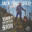 JACK BRASSFIELD GEARS UP FOR NATIONWIDE RADIO RELEASE OF 'ROCKY MOUNTAIN HIGH' JULY 14