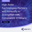 High Roller Technologies Partners with Kinectify to Strengthen AML Compliance in Ontario