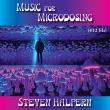 Music For Microdosing (432 Hz): Steven Halpern’s Latest Sound Therapy Album Enhances 'Higher' Consciousness