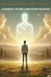 New Guide by Susan E. Galvan Illuminates Life After Near-Death Experiences