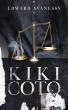 Edward Avanessy Unveils Kiki Coto: A Spiritual Thriller Where Justice, Corruption, and the Universe Collide