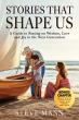 Author and Entrepreneur Steve Mann Releases New Book 'Stories That Shape Us'