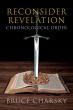 New Book Reconsider Revelation Chronological Order by Bruce Charsky Offers a Clearer Path to Understanding the End Times