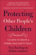 A Groundbreaking 120-Day Guide to Child Protection for Youth-Serving Organizations