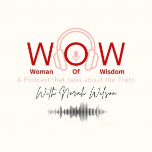 Woman of Wisdom Podcast
