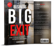 ‘The Small Business BIG EXIT’ Launches on Amazon, Offering Strategic Guidance for Business Owners Growth & Exit