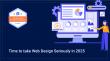 Time to take Web Design Seriously in 2025