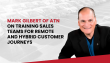 Mark Gilbert of ATN on Training Sales Teams for Remote and Hybrid Customer Journeys