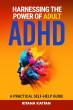Kitana Kattan Helps Readers Reframe ADHD as a Strength in Her Transformational New Guide