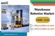 Warehouse Robotics Market to Hit USD 10.8B by 2031,Growing at 15.5% CAGR on Tech & E-Commerce Demand| DataM Intelligence
