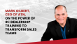 Mark Gilbert, CEO of ATN, on the Power of In-Dealership Training to Transform Sales Teams