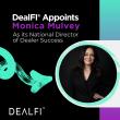 DealFI® Appoints Monica Mulvey as National Director of Dealer Success
