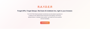 Designed for security teams, AI developers, and operations professionals, RAYDER brings real-world testing directly into the browser Image 21
