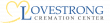 LoveStrong Cremation Center Offers Affordable Cremation To Families in Houston and Nearby Areas