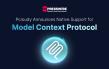 Pcloudy Announces Native Support for Model Context Protocol