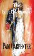 Romance Novel 'The Last Bridesmaid' Delivers Heartfelt Humor, Love Triangles, and a Quest for Mr. Right