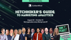 CaliberMind, the GTM Intelligence and multi-touch attribution platform, today announced the launch of “The Hitchhiker’s Guide to Marketing Analytics,” a live virtual series designed to help B2B marketers navigate today’s complex, AI-powered landscape Hitchhiker's Guide to Marketing Analytics  - Virtual Event Series