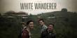 ‘White Wanderer’ (aka ‘Mzungu’): A powerful true story of global crises, hope & compassion—premiering on VOD Aug 5, 2025