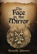 EMMY-WINNING CREATOR KENNETH JOHNSON RETURNS THIS AUGUST WITH A SPELLBINDING NEW NOVEL — 'THE FACE IN THE MIRROR'