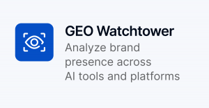 GEO Watchtower- Driving traffic through AI search systems