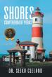 Dr. Seeku Cleland Proudly Presents His Book, 'Shores': A Powerful Reflection on Life, Love, and Social Justice