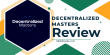 Decentralized Masters Reviews, Complaints, and Fees Analysis Released by SDIRAGuide