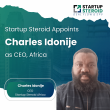 Startup Steroid Appoints Charles Idonije as CEO, Africa