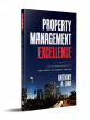 From Section 8 to CEO: New Book ‘Property Management Excellence’ Reframes Real Estate as a Values-Driven Business