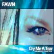 Chart-Topping Singer-Songwriter Fawn releases 'Cry Me A Tear' from her Archive Collection EDM Summer Series