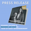 EMMA International Founders Featured in DBusiness and HOUR as 'Faces of Family Entrepreneurship'
