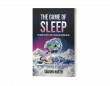 Vaughn North Reframes Sleep Challenges with 'The Game of Sleep, Including the Art of Side Sleeping and Snoring Relief'