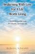 ROBERTO SCHIRALDI’S LATEST LITERARY GEM OFFERS GENTLE WISDOM FOR SELF-TRANSFORMATION AND HEALING