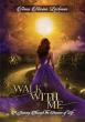 New Poetry Collection Walk With Me by Anna Marian Lachman Explores Love, Loss, Faith, and the Beauty of Everyday Moments