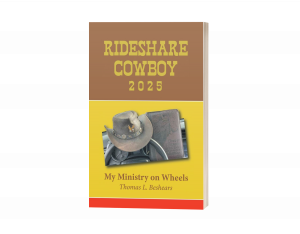 Rideshare Cowboy 2025: My Ministry on Wheels