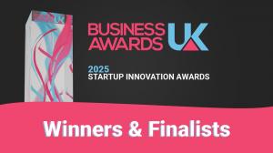 Business Awards UK 2025 Startup Innovation Awards
