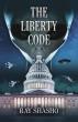 Unlocking the Truth Through Fiction: 'The Liberty Code' by Ray Shasho
