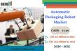 Automatic Packaging Robot Market to Reach $10.2B by 2031, Driven by AI, E-Commerce, and Labor Automation Trends