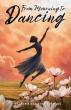 New Book 'From Mourning to Dancing' Offers a Transformative Path from Grief to Joy