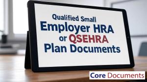 Core Documents' Qualified Small Employer HRA or QSEHRA