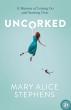 Mary Alice Stephens’ Memoir, Uncorked: A Memoir of Letting Go and Starting Over, Tackles Sobriety with Humor and Heart