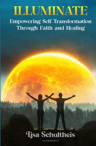 Illuminate: Empowering Self-Transformation Through Faith and Healing