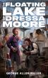 Whimsy Meets Catastrophe in George Allen Miller’s Award- Winning Fantasy Debut 'The Floating Lake of Dressa Moore'