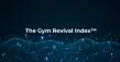 Gym Revival Index™ Gains National Traction, Captivates Capital Markets